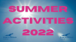 Summer Activities 2022